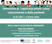 Seminarium pt."Legalizacja pobytu i pracycudzoziemców w dobie pandemii"